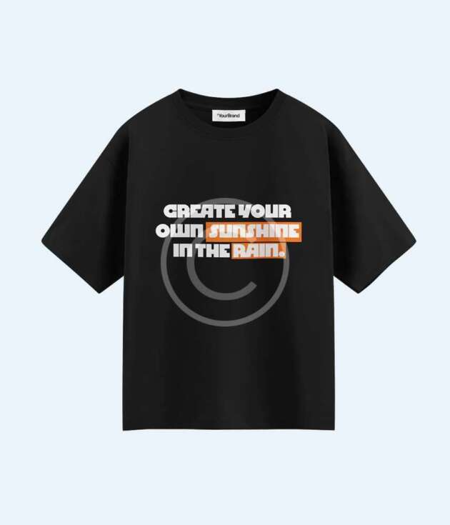 Black graphic tee - "Create your own sunshine"
